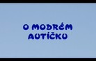 O modrém autíčku